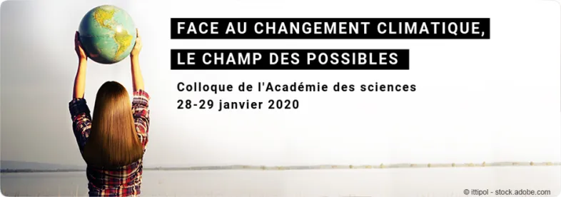 Invitation Presse : Colloque "Face au changement climatique, le champ des possibles" - 28 et 29 janvier 2020